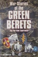 War Stories Of The Green Berets: The Vietnam Experience by Hans Halberstadt.