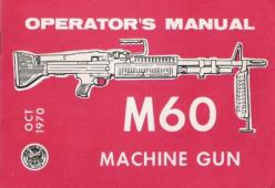 TM 9-1005-224-10 Manual: M60 Machine Gun