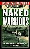 The Naked Warriors:  The Story of the U.S. Navy’s Frogmen
